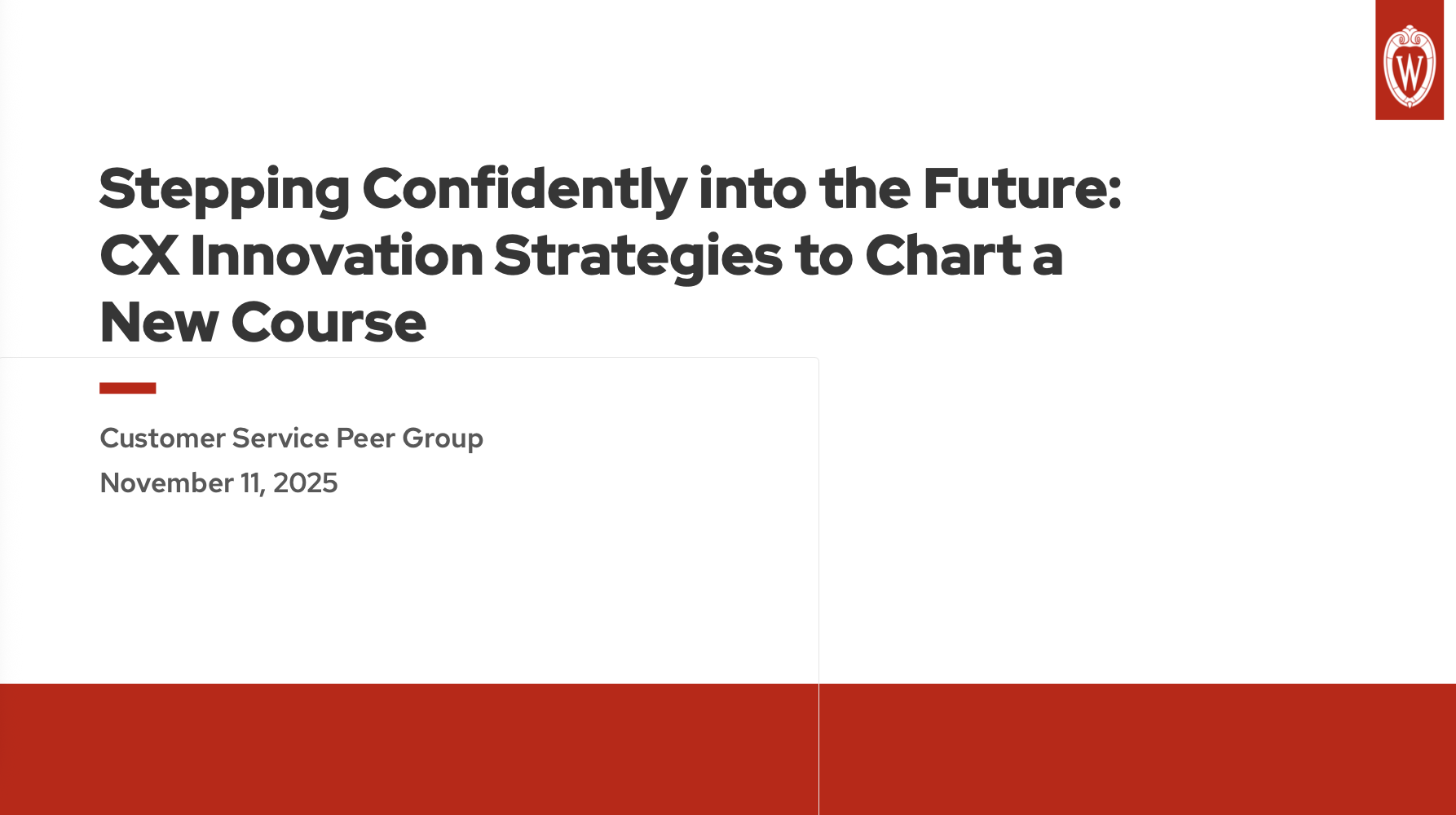 2. UWEBC Presentation Slides: Stepping Confidently into the Future: CX Innovation Strategies to Chart a New Course thumbnail